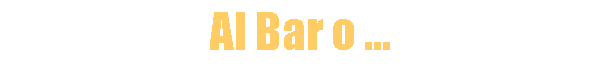 Al Bar o ...