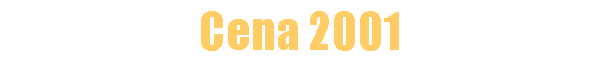 Cena 2001