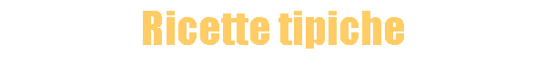 Ricette tipiche