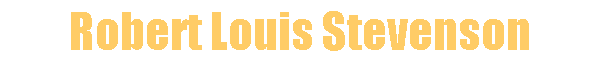 Robert Louis Stevenson