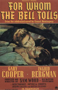 Locandina originale del film "Per chi suona la campana" (For Whom the Bell Tolls, USA 1943) di Sam Wood. Con Gary Cooper, Akim Tamiroff, Katina Paxinou, Ingrid Bergman, Arturo de Crdova, Vladimir Sokoloff, Mikhail Rasumny, Fortunio Bonanova, Eric Feldary, Victor Varconi, Joseph Calleia, Lilo Yarson, Alexander Granach, Adia Kuznetzoff, Leonid Snegoff