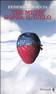 Copertina di "Tre metri sopra il cielo" ed. Feltrinelli