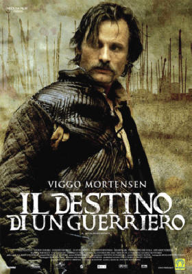 Locandina del film: Il destino di un Guerriero - Alatriste. Con Viggo Mortensen